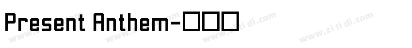 Present Anthem字体转换